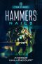 [The Fixer 03] • Hammers and Nails